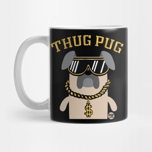 THUG PUG Mug